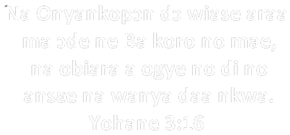 Bible nkyekyem: Yohane 3:16